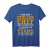Stolzer Chef Eines Fantastischen Teams Spruch T-Shirt  Perfektes Geschenk für Chefs & Teamleiter bei Geburtstagen, Weihnachten & Feiern
