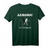 Aerobic Lebensgefühl T-Shirt für Freizeit, Sport & Fitness  Perfektes Geschenk zum Geburtstag, Weihnachten & B-Day