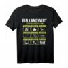 Ein Landwirt Ist Gleichzeitig Ein - Lustiges Landwirtschaft Bauer T-Shirt für Herren und Männer