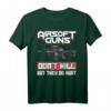 Airsoft Guns Don't Kill But They Do Hurt T-Shirt  Lustiges Geschenk für Airsoft Fans, Männer & Frauen