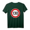 Tempo 130 Tempolimit T-Shirt  Für umweltbewusste Autofahrer, Stressfreies Fahren & Verkehrssicherheit