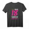 Volljährig Mädchen 18. Geburtstag T-Shirt - Lustiges Outfit mit Spruch 'Endlich 18, ich kann alles' für Frauen, Töchter & Freunde