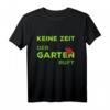 Der Garten ruft Hobbygärtner T-Shirt  Perfektes Geschenk für Schrebergarten, Opa, Oma und Pflanzenliebhaber
