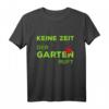 Der Garten ruft Hobbygärtner T-Shirt  Perfektes Geschenk für Schrebergarten, Opa, Oma und Pflanzenliebhaber