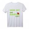 Der Garten ruft Hobbygärtner T-Shirt  Perfektes Geschenk für Schrebergarten, Opa, Oma und Pflanzenliebhaber