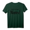 Bevor du fragst Nein Sarkasmus Ironie T-Shirt  Witziges Spruch-Shirt für Selbstverliebte, Egoisten & Ironie-Fans