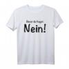 Bevor du fragst Nein Sarkasmus Ironie T-Shirt  Witziges Spruch-Shirt für Selbstverliebte, Egoisten & Ironie-Fans