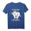 Zahnfee Zähne Putzen Kinder T-Shirt mit lustigem Spruch  Perfektes Geschenk für Kinderzahnarztbesuche, Weihnachten & Geburtstage