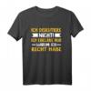 Ich diskutiere nicht Ich erkläre nur warum ich Recht habe T-Shirt - Witziges Spruchshirt für Besserwisser & Streithähne