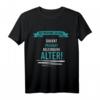 Lustiges T-Shirt mit Spruch über das Wort 'Alter'  Cooles Geschenk für Freunde und Schüler