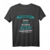 Lustiges T-Shirt mit Spruch über das Wort 'Alter'  Cooles Geschenk für Freunde und Schüler