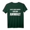 Lasst Mich Durch Ich Bin Anwalt T-Shirt  Lustiges Abschlussgeschenk für Jurastudenten und Rechtsanwälte