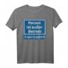 Person ist außer Betrieb Kragen ist geplatzt T-Shirt  Humoriges Geschenk für Geburtstag, Vatertag, Muttertag, Ostern, Weihnachten & Feiertage