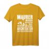 Maurer Wurden Erschafen Weil Architekten Auch - Lustiges Maurer T-Shirt für Bauprofis und Handwerker