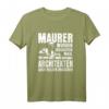 Maurer Wurden Erschafen Weil Architekten Auch - Lustiges Maurer T-Shirt für Bauprofis und Handwerker
