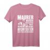 Maurer Wurden Erschafen Weil Architekten Auch - Lustiges Maurer T-Shirt für Bauprofis und Handwerker