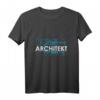 Architektur Fun Shirt Geschenkidee für Architekten, Bauprofis und Studierende  Lustiges T-Shirt mit Grundriss für Geburtstag & Weihnachten