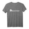 Lustiges Architekten T-Shirt  Perfektes Geschenk für Architekten, Bauherren & Bauleiter zu Weihnachten & Geburtstag