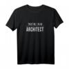 Trust Me I 'm Architect - Lustiges Unisex T-Shirt als Geschenk für Architekten & Designliebhaber
