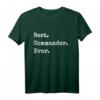 Lustiges Kommandant T-Shirt - Am besten. Kommandant. Immer - Originelles Männer T-Shirt mit klassischem Schnitt