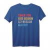 Einer Von Uns Beiden Ist Klüger Als Du - Ironie Sarkasmus T-Shirt für Fans schwarzer Humor & provokante Sprüche