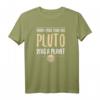 When I was your age Pluto War Ein Planet - Lustiges Wissenschafts-T-Shirt für Nerds, Studenten & Lehrer als Geschenk zum Geburtstag, Weihnachten oder Jahrestag