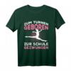 Zum Turnen Geboren Zur Schule Gezwungen Turnerin Geschenk T-Shirt - Lustiges Sportshirt für Mädchen und Frauen, Perfekt für Geburtstag & Weihnachten