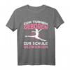 Zum Turnen Geboren Zur Schule Gezwungen Turnerin Geschenk T-Shirt - Lustiges Sportshirt für Mädchen und Frauen, Perfekt für Geburtstag & Weihnachten