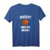 Dreier Basketball T-Shirt mit lustigem Spruch - Perfekt für Basketballfans, Freunde und Trainer