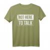 Not Here To Talk Lustiges Gym Shirt für Bodybuilder und Kraftsportler  Perfektes Geschenk für Fitness, Gewichtheben & Bodybuilding