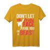 Dont Let The Pretty Face Fool You Im Beast Karate Taekwondo T-Shirt  Lustiges Sport-Shirt für Frauen & Mädchen, Perfektes Geschenk für Turniere & Geburtstage