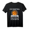 Zum Basketball Geboren Zur Schule Gezwungen T-Shirt  Lustiges Retro Basketball Geschenk für Fans, Spieler und Trainer