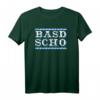 Basd Scho Lustiges Bayrisches Sprüche Bayern T-Shirt für Damen, Männer & Kinder - Heimatverbundenes Design aus Oberbayern, Niederbayern, München, Regensburg, Rosenheim, Augsburg