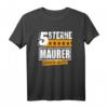 5 Sterne Maurer Beruf Sprüche T-Shirt - Lustiges Geschenk für bestandene Ausbildung, Meisterschule & Geburtstage für Maurer, Ehemann, Sohn & Kollegen