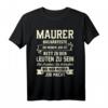 Lustiges Maurer T-Shirt mit Spruch - Perfektes Geschenk für Bauarbeiter, Handwerker & Maurer zu Weihnachten & Geburtstag