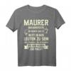Lustiges Maurer T-Shirt mit Spruch - Perfektes Geschenk für Bauarbeiter, Handwerker & Maurer zu Weihnachten & Geburtstag