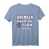 Bremsen macht die felgen Dreckig - Lustiges Auto Tuning T-Shirt für Mechaniker, KFZ-Mechatroniker & Auto Liebhaber