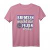 Bremsen macht die felgen Dreckig - Lustiges Auto Tuning T-Shirt für Mechaniker, KFZ-Mechatroniker & Auto Liebhaber