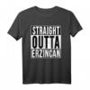 STRAIGHT OUTTA Erzincan 24 Memleket Türkei Geschenkidee T-Shirt  Perfekt für Heimatliebhaber und Freunde aus Erzincan