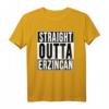 STRAIGHT OUTTA Erzincan 24 Memleket Türkei Geschenkidee T-Shirt  Perfekt für Heimatliebhaber und Freunde aus Erzincan