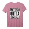 STRAIGHT OUTTA Erzincan 24 Memleket Türkei Geschenkidee T-Shirt  Perfekt für Heimatliebhaber und Freunde aus Erzincan