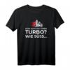 Dein Auto Hat Einen Turbo Süß Zweirad Motorradfahrer Biker T-Shirt  Witziges Geschenk für Biker, Motorradclub & Tourenfahrer