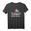 Dein Auto Hat Einen Turbo Süß Zweirad Motorradfahrer Biker T-Shirt  Witziges Geschenk für Biker, Motorradclub & Tourenfahrer