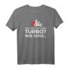 Dein Auto Hat Einen Turbo Süß Zweirad Motorradfahrer Biker T-Shirt  Witziges Geschenk für Biker, Motorradclub & Tourenfahrer