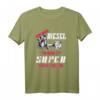 Ich Fahre Diesel Weil Super Bin Ich Selber Tuning T-Shirt  Perfektes Geschenk für Automechaniker, Motorsport- und Diesel-Fans