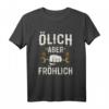 Ölich aber Fröhlich KFZ Mechaniker Mechatroniker T-Shirt  Lustiges Geschenk für Ehemann, Vater & Bruder zum Vatertag, Geburtstag & Weihnachten