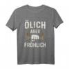 Ölich aber Fröhlich KFZ Mechaniker Mechatroniker T-Shirt  Lustiges Geschenk für Ehemann, Vater & Bruder zum Vatertag, Geburtstag & Weihnachten