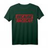 Tuning JDM Auto Mechaniker T-Shirt  Because Racecar, Turbo Boost Design für Tuning- und Auto-Enthusiasten, Geschenk für Mechaniker & Drift-Fans