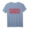 Tuning JDM Auto Mechaniker T-Shirt  Because Racecar, Turbo Boost Design für Tuning- und Auto-Enthusiasten, Geschenk für Mechaniker & Drift-Fans