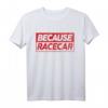 Tuning JDM Auto Mechaniker T-Shirt  Because Racecar, Turbo Boost Design für Tuning- und Auto-Enthusiasten, Geschenk für Mechaniker & Drift-Fans